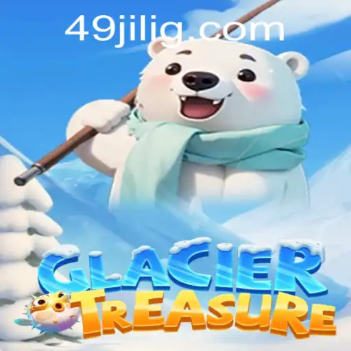 Exploring the Frozen Challenges of GlacierTreasure: A 49JILI Adventure