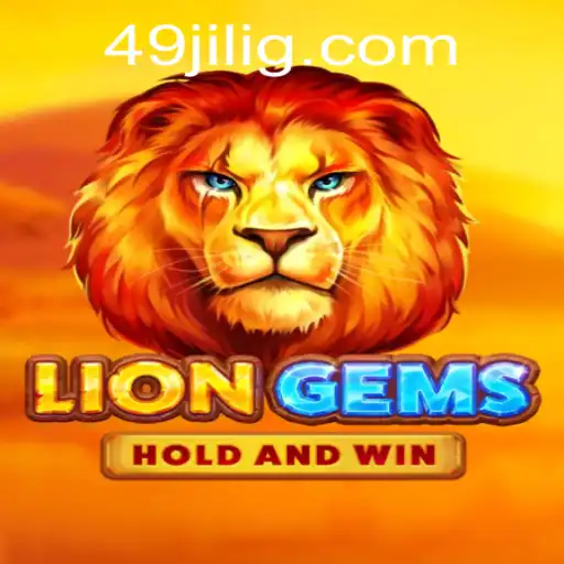 Exploring LionGems: A Captivating Gaming Experience with 49JILI